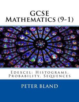 Paperback GCSE Mathematics (9-1): Edexcel: Histograms, Probability, Sequences Book