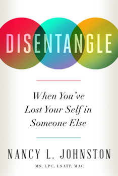 Paperback Disentangle: When You've Lost Your Self in Someone Else Book