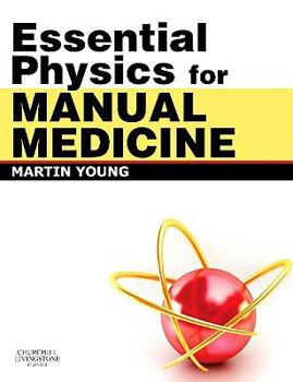 Paperback Essential Physics for Manual Medicine Book