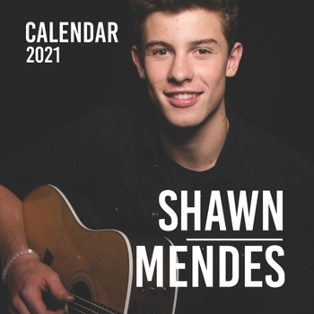 Paperback Shawn Mendes: 2021 Wall Calendar - 8.5"x8.5", 12 Months Book