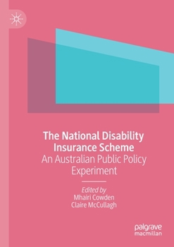 Paperback The National Disability Insurance Scheme: An Australian Public Policy Experiment Book