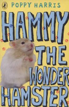 Hammy The Wonder Hamster - Book  of the Hammy the Wonder Hamster