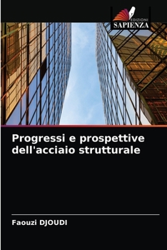 Paperback Progressi e prospettive dell'acciaio strutturale [Italian] Book