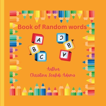 Paperback Random Word's A-Z: Random Word's A-Z Early Learning Book