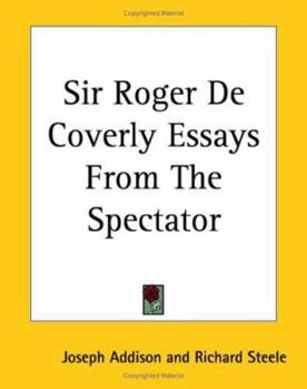 Paperback Sir Roger De Coverly Essays From The Spectator Book