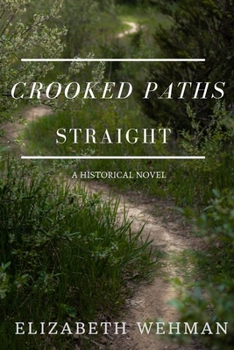 Paperback Crooked Paths Straight Book