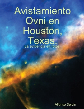 Paperback Avistamiento Ovni en Houston, Texas. [Spanish] Book