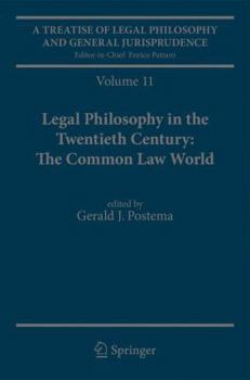 Paperback A Treatise of Legal Philosophy and General Jurisprudence: Volume 11: Legal Philosophy in the Twentieth Century: The Common Law World Book