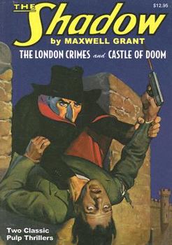 The London Crimes/Castle of Doom (The Shadow) - Book #8 of the Shadow - Sanctum Reprints