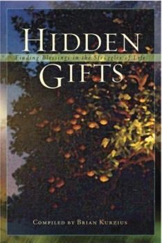 Paperback Hidden Gifts: Finding Blessings in the Struggles of Life Book