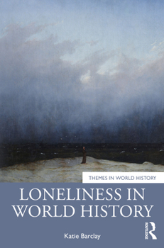 Paperback Loneliness in World History Book