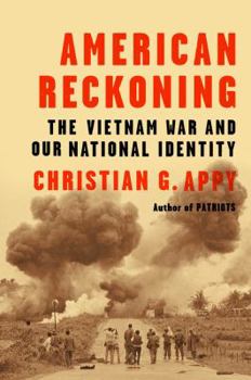 Hardcover American Reckoning: The Vietnam War and Our National Identity Book