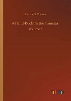 Paperback A Hand-Book To the Primates: Volume 2 Book