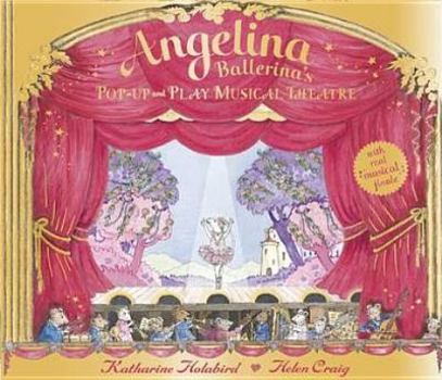 Hardcover Angelina Ballerina: Pop-Up and Play Musical Theatre Book