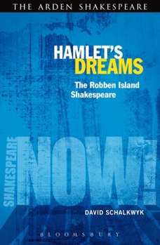 Paperback Hamlet's Dreams: The Robben Island Shakespeare Book