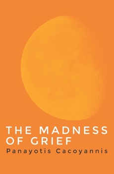 Paperback The Madness of Grief Book