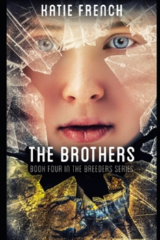 The Brothers - Book #4 of the Breeders