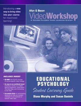 Videoworkshop for Educational Psychology: Student Learning Guide with CD-Rom (Valuepack Item Only)