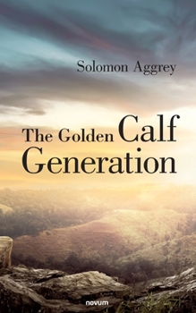 Paperback The Golden Calf Generation Book