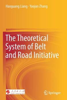 Paperback The Theoretical System of Belt and Road Initiative Book