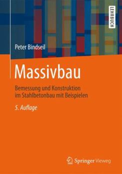 Paperback Massivbau: Bemessung Und Konstruktion Im Stahlbetonbau Mit Beispielen [German] Book