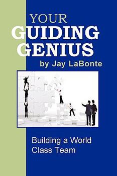 Paperback Your Guiding Genius: Building a World Class Team Book