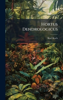 Hardcover Hortus Dendrologicus [German] Book