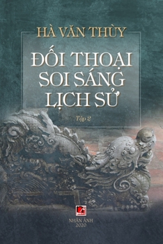 Paperback &#272;&#7889;i Tho&#7841;i Soi Sáng L&#7883;ch S&#7917; (Volume 2) [Vietnamese] Book