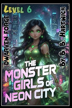 Monster Girls of Neon-City: Level 6 - Dwarven Forge.