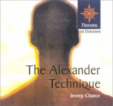 Hardcover The Alexander Technique: Thorsons First Directions Book