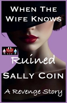 When The Wife Knows - Ruined