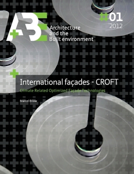 Paperback International Façades - CROFT: Climate Related Optimized Façade Technologies Book