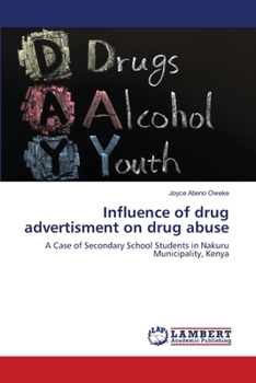Paperback Influence of drug advertisment on drug abuse Book