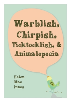 Paperback Warblish, Chirpish, Ticktocklish, & Animalopoeia Book