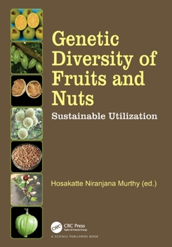 Genetic Diversity of Fruits and Nuts: Sustainable Utilization