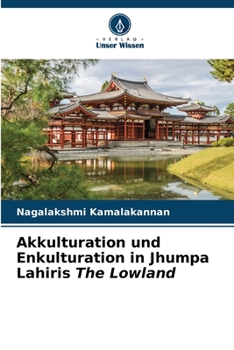 Paperback Akkulturation und Enkulturation in Jhumpa Lahiris The Lowland [German] Book