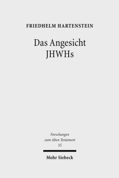 Hardcover Das Angesicht Jhwhs: Studien Zu Seinem Hofischen Und Kultischen Bedeutungshintergrund in Den Psalmen Und in Exodus 32-34 [German] Book