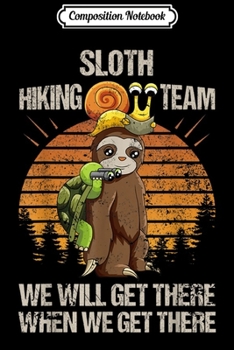 Composition Notebook: Sloth Snail Turtle Hiking Team Fun Vintage Gift Retro  Journal/Notebook Blank Lined Ruled 6x9 100 Pages