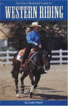 Paperback The Horse Illustrated Guide to Western Riding Book