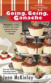 Going, Going, Ganache - Book #5 of the Cupcake Bakery Mystery