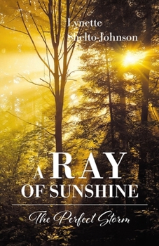Paperback A Ray of Sunshine: The Perfect Storm Book