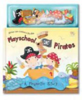 Hardcover Playschool Pirates (Magnetic Play Books) Book