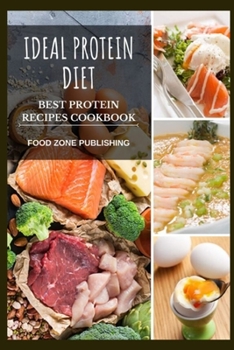 Paperback Ideal Protein Diet: Best Protein Recipes Cookbook Book