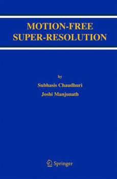 Paperback Motion-Free Super-Resolution Book