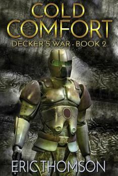 Cold Comfort - Book #2 of the Decker's War