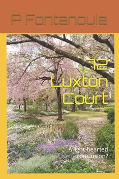 Paperback 72 Luxton Court: A light-hearted conclusion? Book