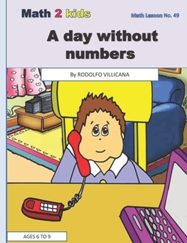 Paperback A day without numbers: A Math Lesson Book