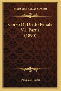 Paperback Corso Di Dritto Penale V1, Part 1 (1890) [Italian] Book