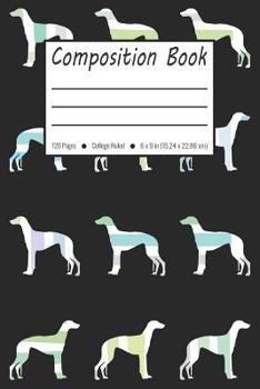 Paperback Composition Book: Greyhound Dog Pattern College Ruled Pages (Exercise Book, Notebook) Book