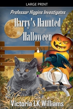 Harry's Haunted Halloween (Professor Higgins Investigates)
